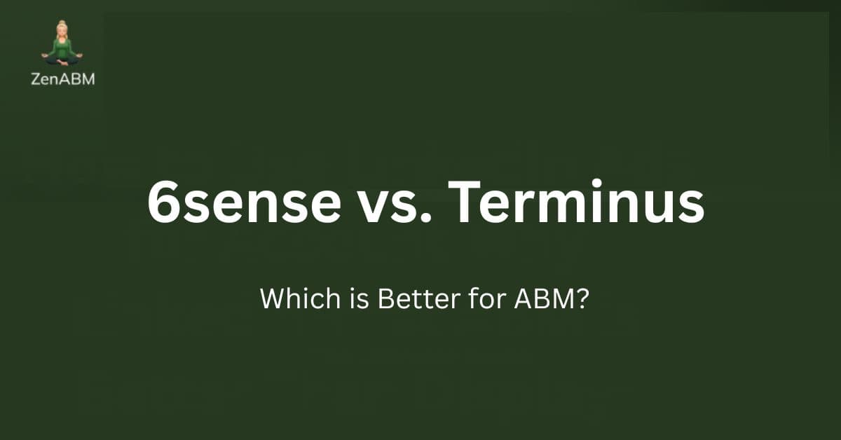 6sense vs. Terminus: Which is Better for ABM?